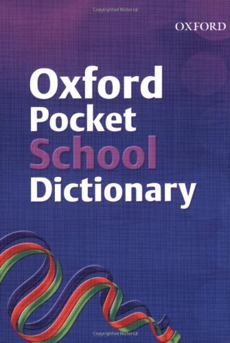 Oxford Pocket School Dictionary 2007 By Andrew Delahunty
