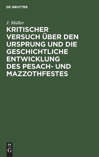J Müller Kritischer Versuch Über Den Ursprung Und Die Geschichtliche  (Hardback)