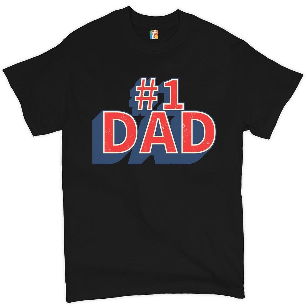 Number 1 Dad T-shirt Father's Day World's Greatest Dad Fatherhood Men's Tee