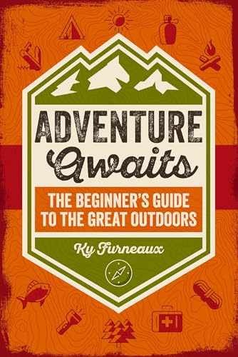 Adventure Awaits: The Beginner’s Guide - Paperback, by Furneaux Ky - Very Good