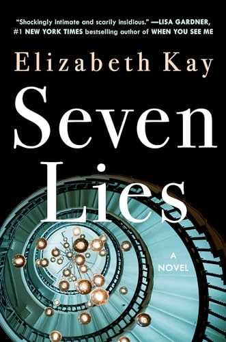 Seven Lies: A Novel - Hardcover, by Kay Elizabeth - Very Good s