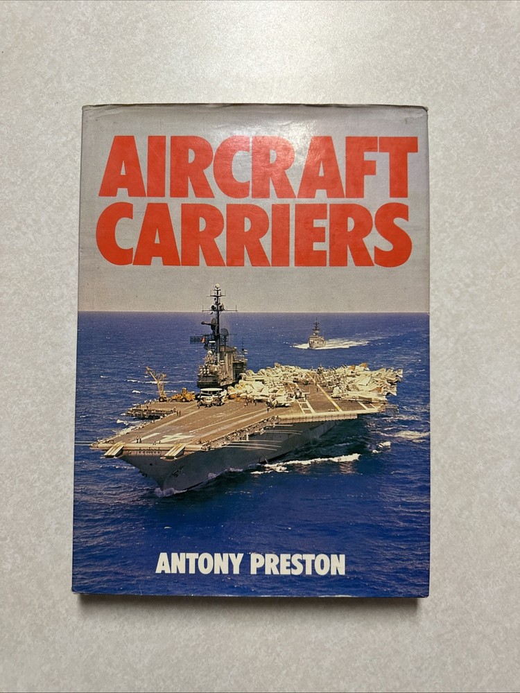 Aircraft Carriers by Antony Preston 1979 (HC/DJ)