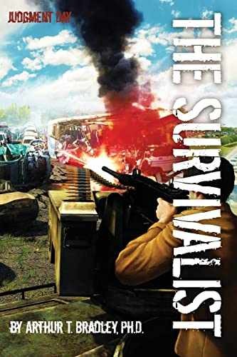 The Survivalist (Judgment Day) - Paperback, by Bradley Dr. Arthur - Very Good q
