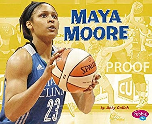 Maya Moore Library Binding Abby ColichFree US Delivery | ISBN:1491479728