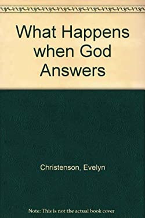 What Happens When God Answers Paperback Evelyn ChristensonFree US Delivery | ISBN:085009089X