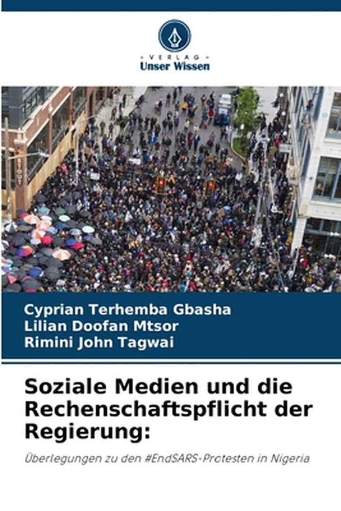 Soziale Medien und die Rechenschaftspflicht der Regierung by Cyprian Terhemba Gb