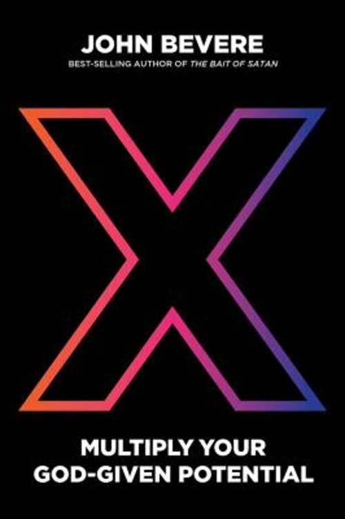 X: Multiply Your God-Given Potential Hardcover John BevereFree US Delivery | ISBN:1937558258
