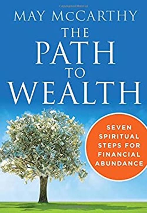 The Path to Wealth : Seven Spiritual Steps for Financial AbundancFree US Delivery | ISBN:1938289412