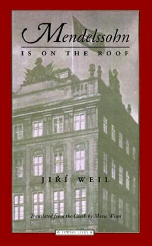 Mendelssohn Is on the Roof by Jiri Weil: Used