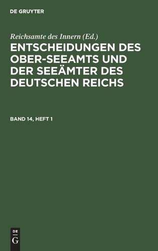 Entscheidungen Des Ober-Seeamts Und Der Seeämter Des Deutschen Reichs (Hardback)Another great item from Rarewaves USA | Free delivery!