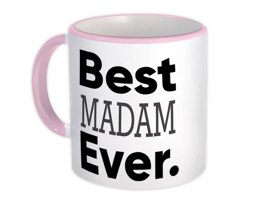 Gift Mug : Best MADAM Ever Idea Family Christmas Birthday Funny
