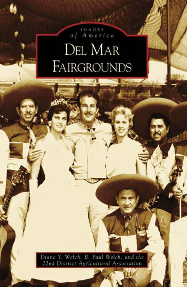 NEW Arcadia Publishing Del Mar Fairgrounds, CA 9780738558226 Images of America T