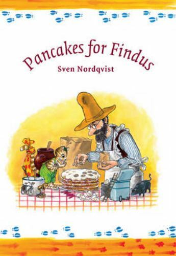 Pancakes for Findus, Hardcover by Nordqvist, Sven; Nordqvist, Sven (ILT), Bra...
