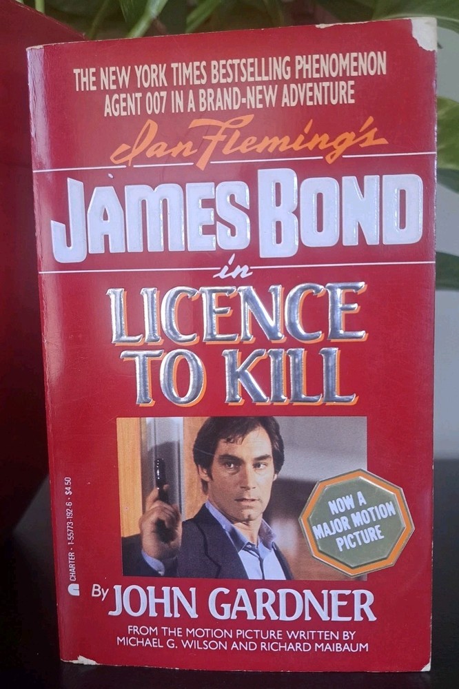 James Bond Licence To Kill By Michael G. Wilson & Richard Maibaum