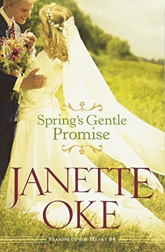 Spring's Gentle Promise: 4 (Seasons of..., Oke, Janette