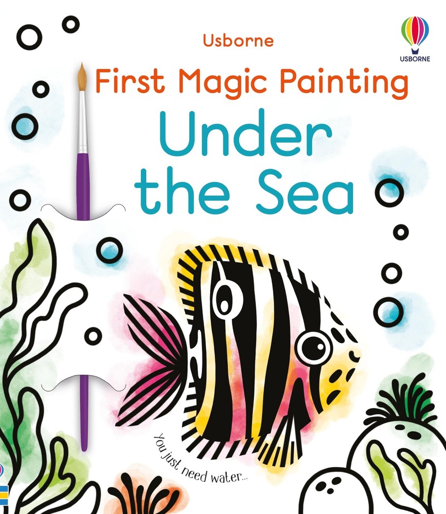First Magic Painting Under the Sea: A Simple Water Book Multicolored
