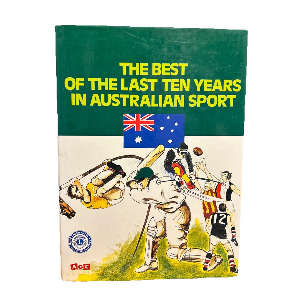 DAVID LORD - The Best of the Last Ten Years in Australian Sport (Hardcover) 1978
