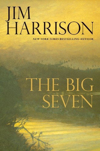 Jim Harrison The Big Seven (Hardback)Another great item from Rarewaves USA | Free delivery!
