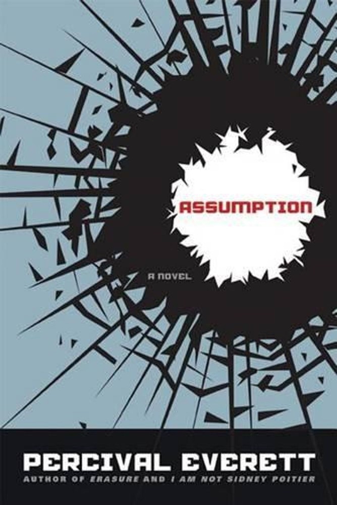 Assumption: A Novel by Percival Everett (English) Paperback Book