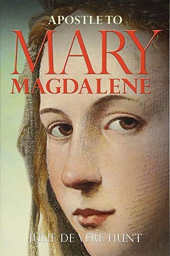 Apostle to Mary Magdalene by De Vere Hunt, Julie Paperback / softback Book TheFREE US DELIVERY | ISBN: 1782814612 | Quality Books