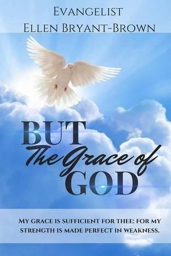 But The Grace Of God by Ellen D. Bryant-Brown (English) Paperback Book