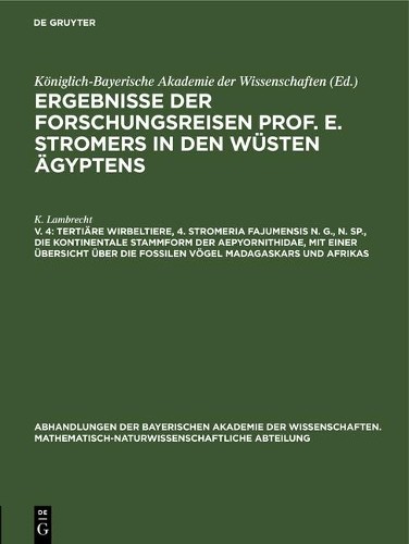 K Lambrecht Tertiäre Wirbeltiere, 4. Stromeria Fajumensis N. G., N. S (Hardback)