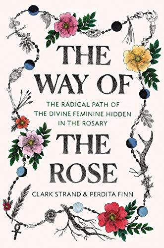 The Way of the Rose - Radical Path Awakening with Perdita Finn  