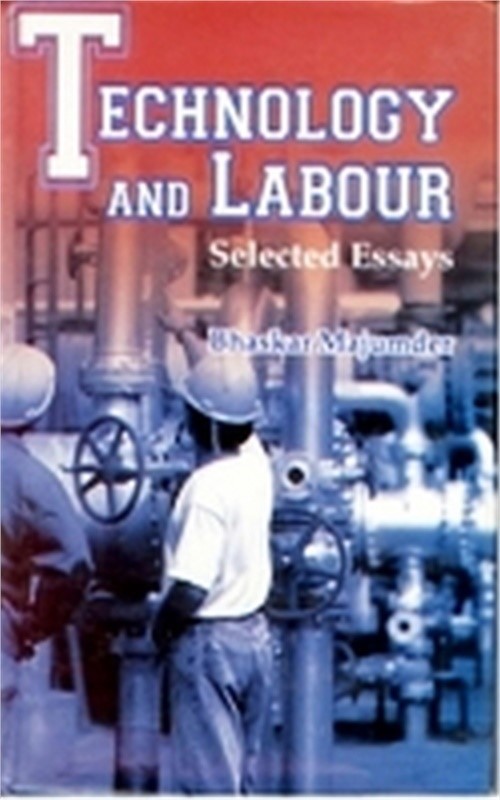 Technology and Labour Selected Essays (Hardback or Cased Book)