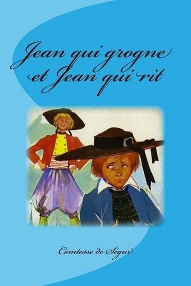 Jean qui grogne et Jean qui rit by Edinson Saguez (French) Paperback Book