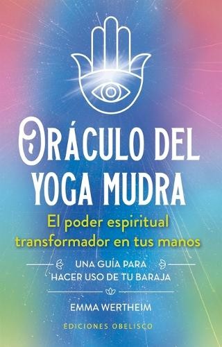 Emma Wertheim Oráculo del Yoga Mudra (Mixed Media Product)Another great item from Rarewaves USA | Free delivery!