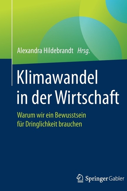Klimawandel In Der Wirtschaft: Warum Wir Ein Bewusstsein F?R...