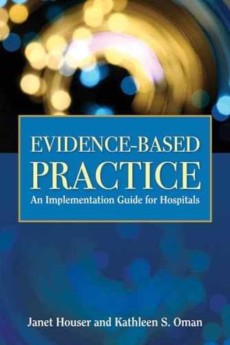 Evidence-Based Practice: . - Paperback, by Houser Janet; Oman - Very Good