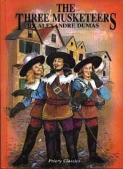 Three Musketeers (Priory Classics - Series One) By Alexandre Dum