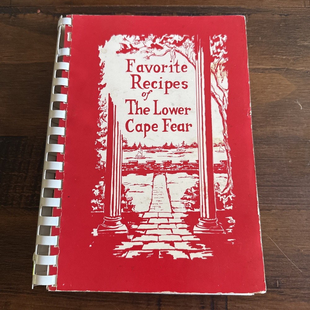 Favorite Recipes Of The Lower Cape Fear Cookbook 1973 Wilmington North Carolina