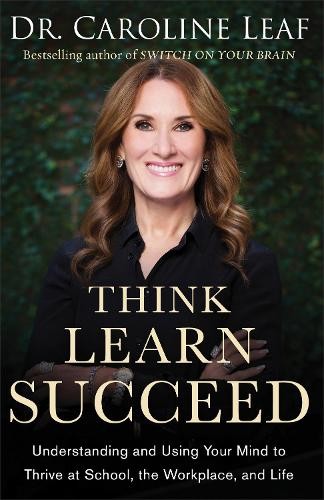 Think, Learn, Succeed: Understandin..., Dr Caroline Lea
