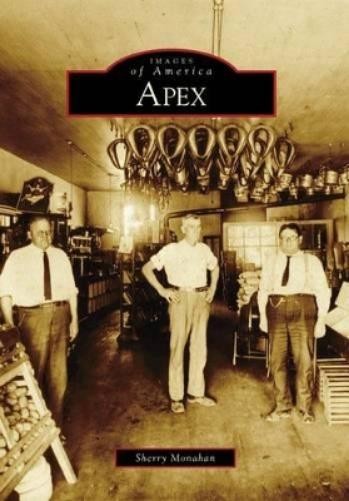 Sherry Monahan Apex (Paperback) Images of AmericaAnother great item from Rarewaves USA | Free delivery!