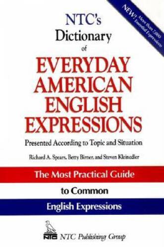 NTC's Dictionary of Everyday American English Expressions (McGraw-Hi - VERY GOOD