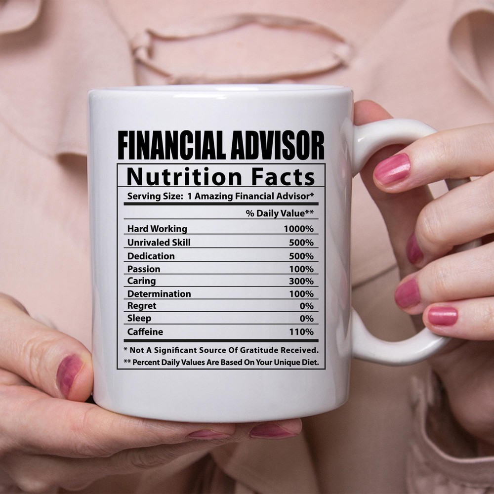 Funny Financial Advisor Nutrition Facts Design White Coffee Mug