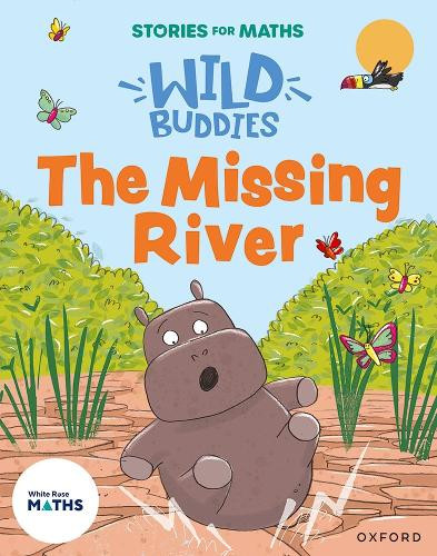 Clare Weze Stories for Maths: The Missing River (Paperback)