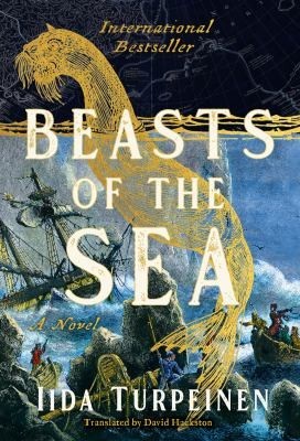 Beasts of the Sea: A Novel by Iida Turpeinen (Hardcover)