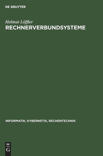 Helmut Löffler Rechnerverbundsysteme (Hardback)