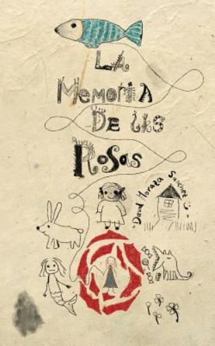 La Memoria de Las Rosas by Moraza S., Moraza S., Like New Used, Free shipping...