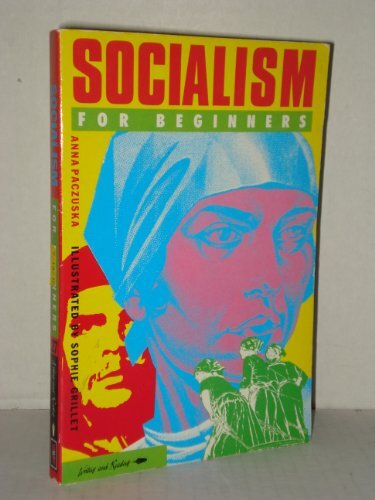 Socialism for Beginners (Writers & readers) By Anna Pacuska