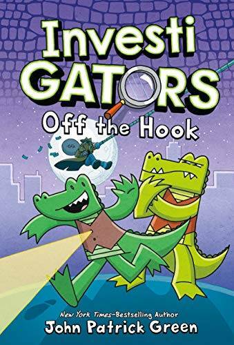 InvestiGators: Off the Hook - Hardcover By Green, John Patrick - VERY GOOD