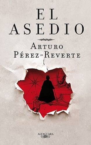 El asedio (Spanish Edition) - Paperback By PÃ©rez-Reverte, Arturo - GOOD