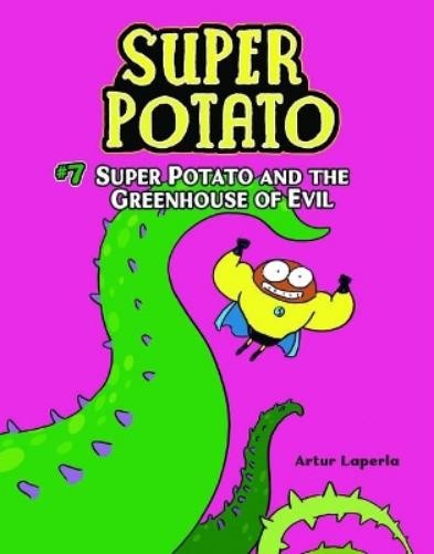 Artur Laperla Super Potato and the Greenhouse of Evil (Paperback) Super PotatoAnother great item from Rarewaves USA | Free delivery!