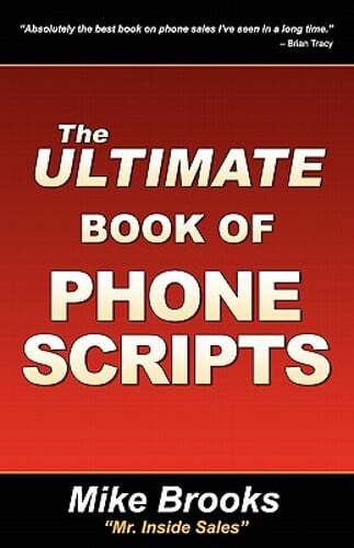 The Ultimate Book of Phone Scripts by Mike Brooks: Used