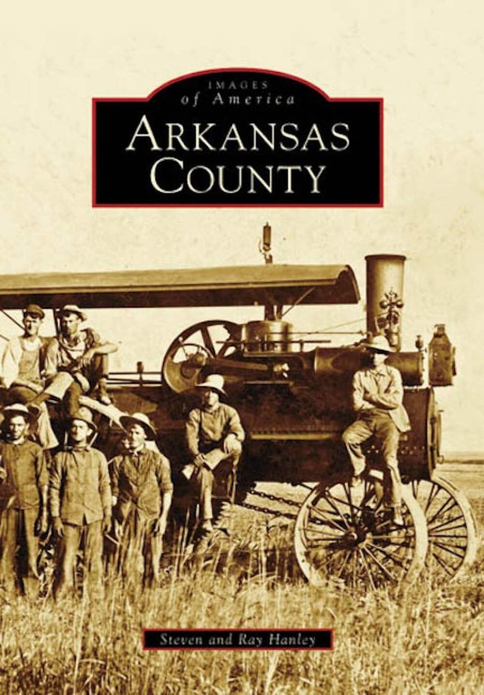 NEW Arcadia Publishing Arkansas County, AR 9780738553405 Images of America Trade