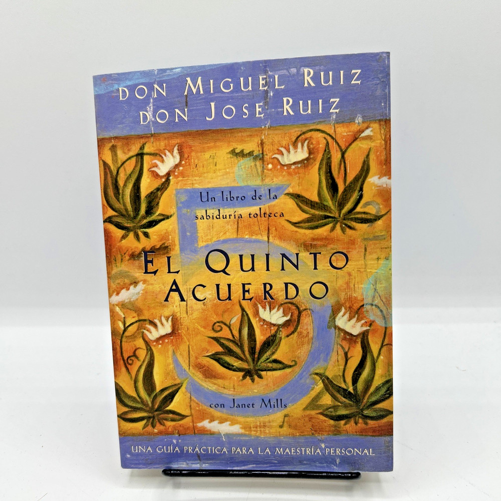 Janet Mills Don Miguel Ruiz Don Jose Ruiz El quinto acuerdo (Paperback)