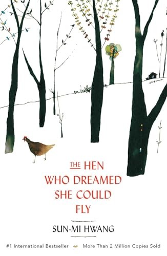 The Hen Who Dreamed she Could Fly by Hwang, Sun-mi Book The Fast Free ShippingFREE US DELIVERY | ISBN: 1780745346 | Quality Books